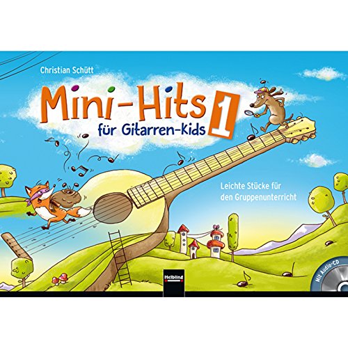 Mini-Hits für Gitarren-Kids 1: Leichte Stücke für den Gruppenunterricht für 3-4 Stimmen