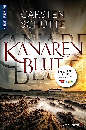 Kanarenblut: Kreuzfahrt-Krimi von CW Niemeyer