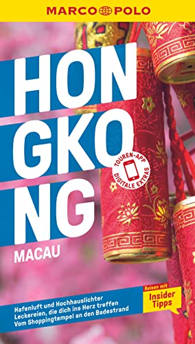 MARCO POLO Reiseführer Hongkong, Macau: Reisen mit Insider-Tipps. Inkl. kostenloser Touren-App von Mairdumont