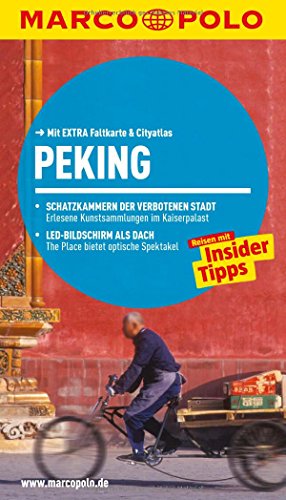 MARCO POLO Reiseführer Peking: Reisen mit Insider-Tipps. Mit EXTRA Faltkarte & Reiseatlas