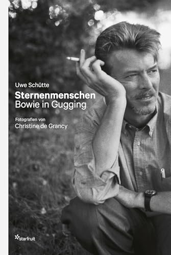 Sternenmenschen: Bowie in Gugging von starfruit publications