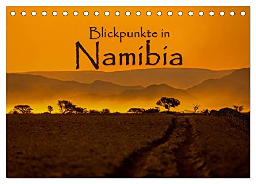 Blickpunkte in Namibia (Tischkalender 2025 DIN A5 quer), CALVENDO Monatskalender von CALVENDO