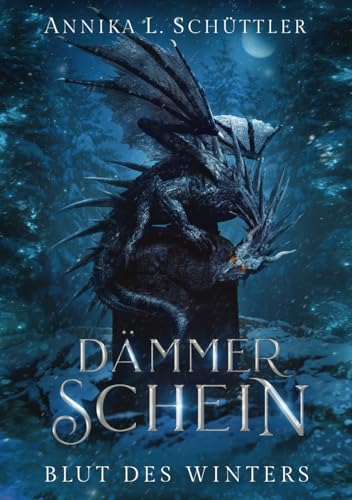 Dämmerschein: Blut des Winters (Dämmer-Chroniken, Band 1) von Independently published