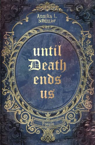 Until Death ends us (Poetry of Pain) von Independently published