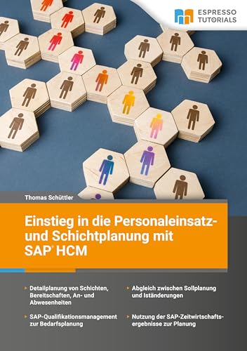 Einstieg in die Personaleinsatz- und Schichtplanung mit SAP HCM