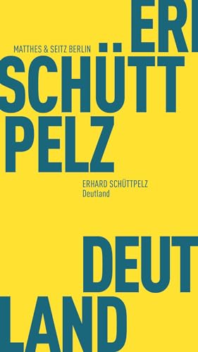 Deutland (Fröhliche Wissenschaft) von Matthes & Seitz Berlin