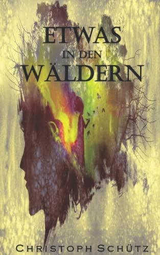 Etwas in den Wäldern: Übernatürlicher Horror-Thriller