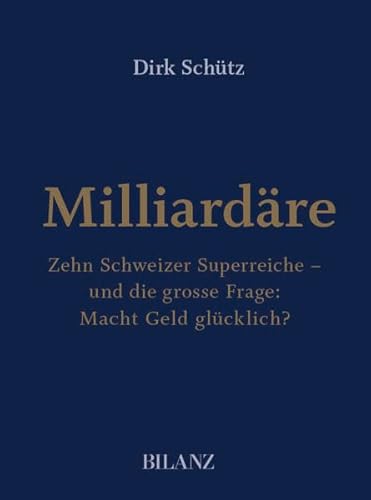 Milliardäre: Zehn Superreiche - und die grosse Frage: Macht Geld glücklich?