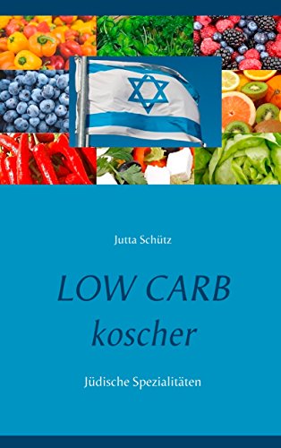 Low Carb koscher: Jüdische Spezialitäten von Books on Demand