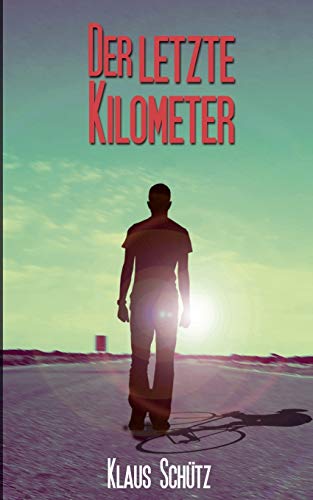 Der letzte Kilometer