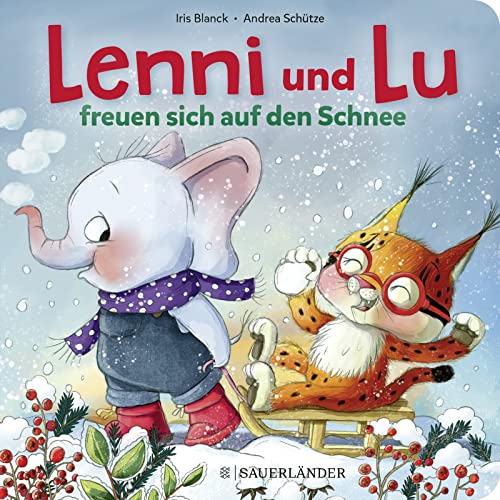 Lenni und Lu freuen sich auf den Schnee: kuschelige Wintergeschichte zum Vorlesen für Kinder ab 2 Jahren │ schönes Nikolaus- und Weihnachtsgeschenk für Mädchen und Jungen