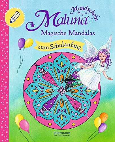 Maluna Mondschein. Magische Mandalas zum Schulanfang: Malbuch