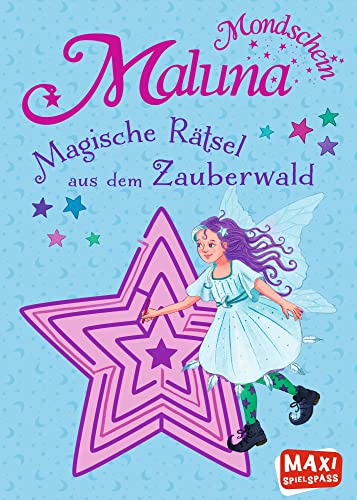 Maluna Mondschein. Magische Rätsel aus dem Zauberwald Maluna Mondschein. Magische Rätsel aus dem Zauberwald