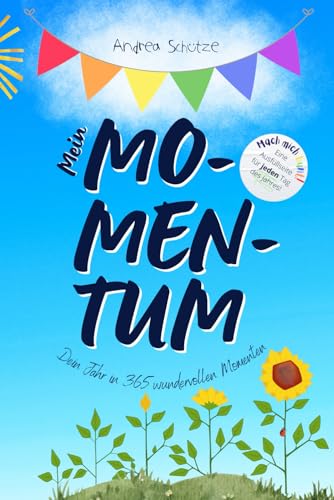 Mein Momentum: Das Buch über dich - 365 Tage DU!