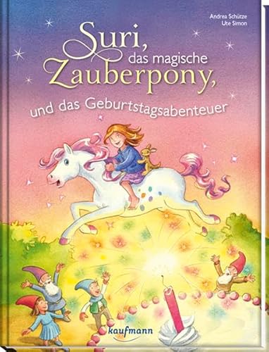 Suri, das magische Zauberpony und das Geburtstagsabenteuer