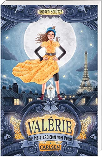 Valérie: Die Meisterdiebin von Paris: Spannender Krimi mit tapferer Heldin vor magischer Kulisse!