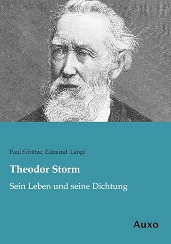 Theodor Storm: Sein Leben und seine Dichtung