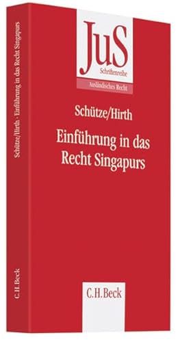 Einführung in das Recht Singapurs (JuS-Schriftenreihe/Ausländisches Recht, Band 180)