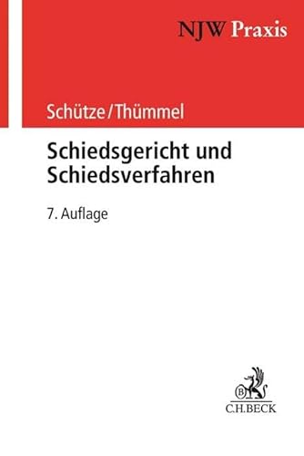 Schiedsgericht und Schiedsverfahren (NJW-Praxis, Band 54)