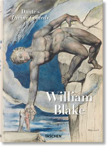 William Blake. Dantes Göttliche Komödie. Sämtliche Zeichnungen von TASCHEN