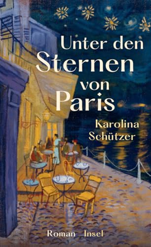 Unter den Sternen von Paris: Roman | Ein charmanter Wohlfühlroman, der das Herz berührt Unter den Sternen von Paris: Roman | Ein charmanter Wohlfühlroman, der das Herz berührt