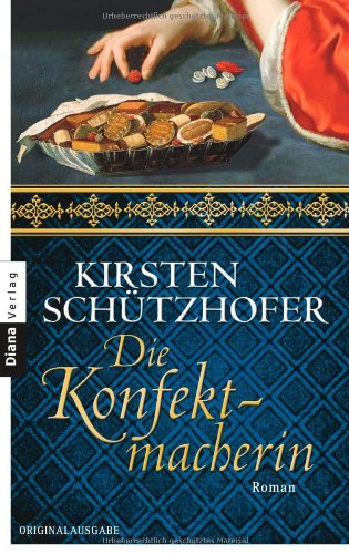 Die Konfektmacherin: Roman: Roman. Originalausgabe