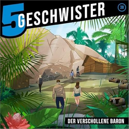 Der verschollene Baron - Folge 38 (5 Geschwister, 38, Band 38)