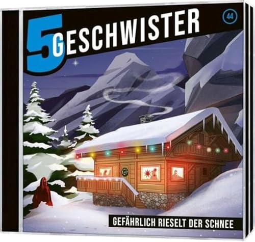 Gefährlich rieselt der Schnee - Folge 44 (5 Geschwister, 44, Band 44)
