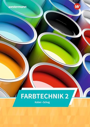 Farbtechnik: Band 2 Schulbuch