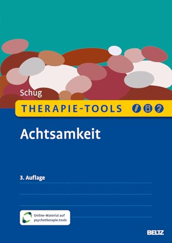 Therapie-Tools Achtsamkeit: Mit Online-Material (Beltz Therapie-Tools) von Beltz