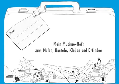Mein MUSIMO - Mal- und Notenheft (Mein MUSIMO: Rhythmische Musikerziehung und Vorschulförderung in Musikschule und Kindergarten)