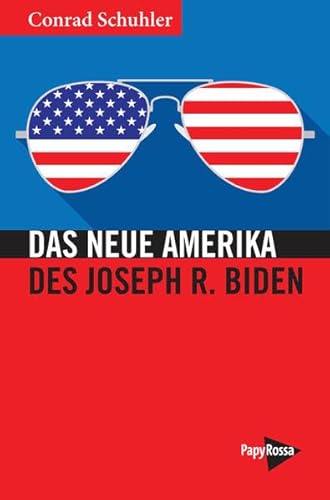 Das Neue Amerika des Joseph R. Biden (Neue Kleine Bibliothek)