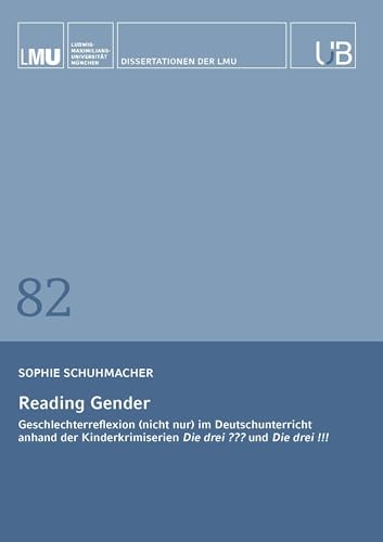 Geschlechterreflexion im Deutschunterricht anhand der Drei Fragezeichen und der Drei Ausrufezeichen von Buchschmiede von Dataform Media GmbH