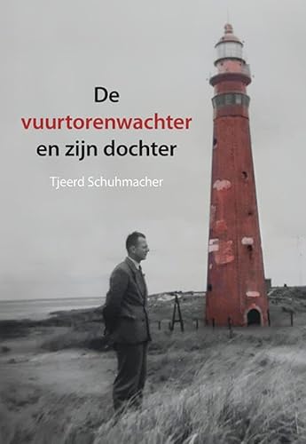 De vuurtorenwachter en zijn dochter De vuurtorenwachter en zijn dochter von Uitgeverij Elikser