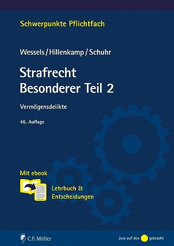 Strafrecht Besonderer Teil 2: Vermögensdelikte. Mit ebook: Lehrbuch & Entscheidungen (Schwerpunkte Pflichtfach) von C.F. Müller