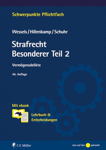 Strafrecht Besonderer Teil 2: Vermögensdelikte. Mit ebook: Lehrbuch & Entscheidungen (Schwerpunkte Pflichtfach)