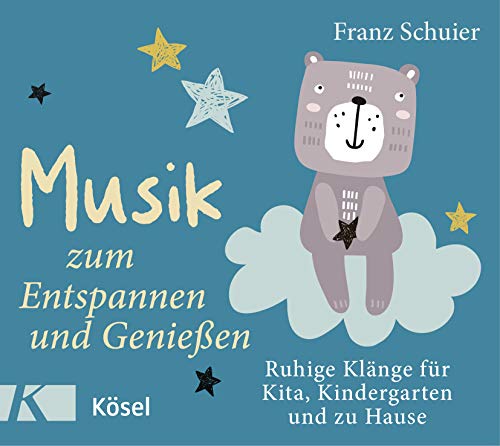 Musik zum Entspannen und Genießen: Ruhige Klänge für Kita, Kindergarten und zu Hause von Ksel-Verlag