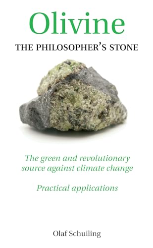 Olivine- The Philosopher's Stone: The green and revolutionary source against climate change von Elmar B.V., Uitgeverij