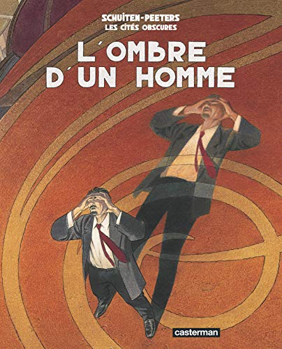 Les Cités obscures - L'Ombre d'un homme: NE2009 von CASTERMAN