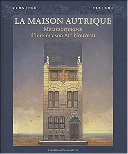 La Maison Autrique : Métamorphose d'une maison Art Nouveau