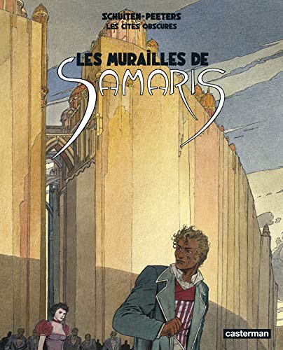 Les Cites obscures 7/Les Murailles de Samaris: Édition brochée von CASTERMAN