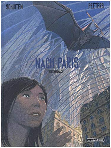 Nach Paris: Teil 2 von 2 (Die geheimnisvollen Städte) von Schreiber + Leser