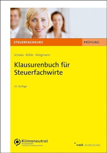 Klausurenbuch für Steuerfachwirte (Steuerfachkurs)