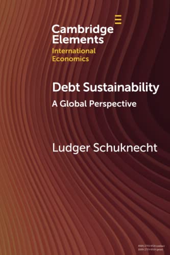 Debt Sustainability: A Global Perspective (Cambridge Elements in International Economics) von Cambridge University Press