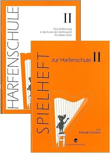 Harfenschule. Eine Einführung in die Kunst des Harfenspiels für kleine Leute / Harfenschule. Eine Einführung in die Kunst des Harfenspiels für kleine Leute Band II + Spielheft Band II: im Paket von Heyn