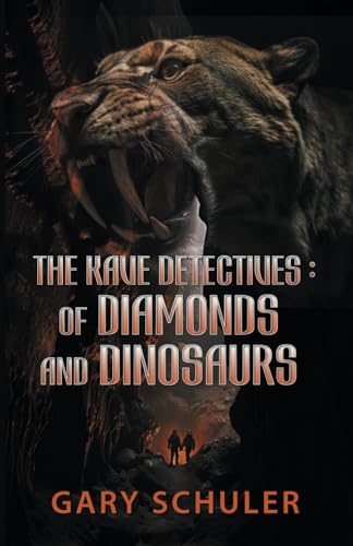 THE KAVE DETECTIVES: OF DIAMONDS AND DINOSAURS (THE KAVE CHRONICLES, Band 3) von Independently published