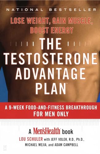 The Testosterone Advantage Plan: Lose Weight, Gain Muscle, Boost Energy