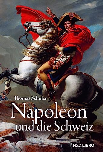 Napoleon und die Schweiz