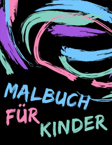 Malbuch für Kinder von Independently published