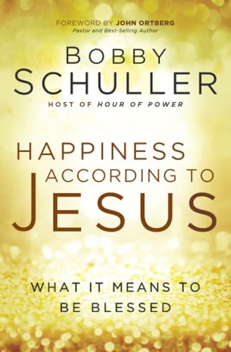 Happiness According to Jesus: 5.25: What It Means to be Blessed